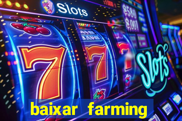 baixar farming simulator 18 dinheiro infinito